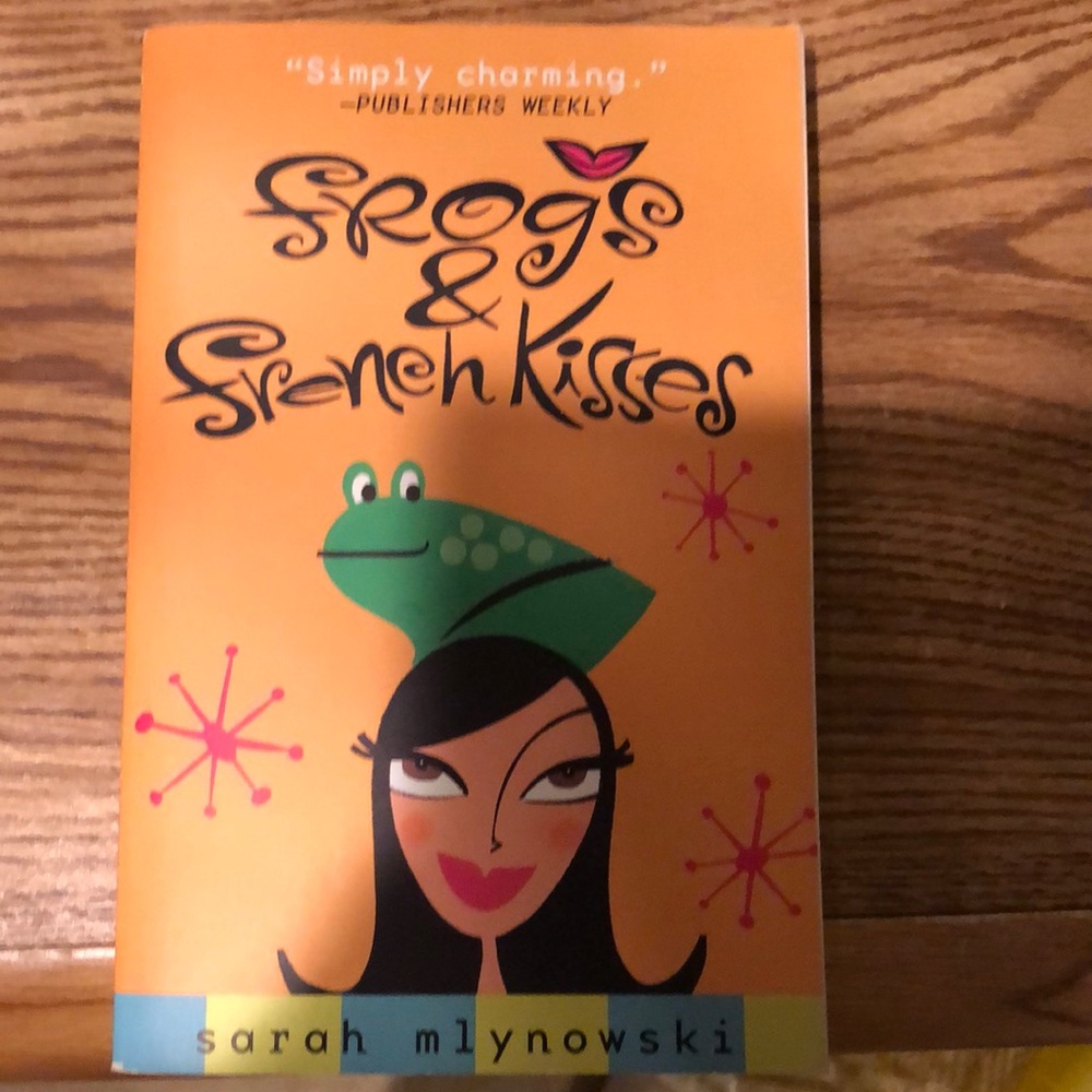 Frogs & French Kisses by Sarah Mlynowski
